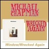 Michael Chapman - Window / Wrecked Again