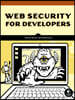 Web Security for Developers: Real Threats, Practical Defense