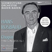 Hans Rosbaud 쇼팽: 피아노 협주곡 1, 2번 (Chopin: Piano Concertos Op. 21, 11)