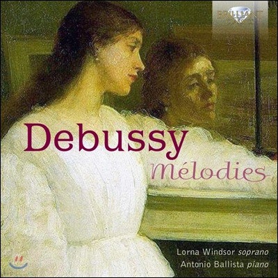 Lorna Windsor 드뷔시: 가곡집 (Debussy: Melodies)
