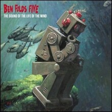 Ben Folds Five - The Sound Of The Life Of The Mind