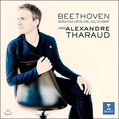 Alexandre Tharaud 베토벤: 피아노 소나타 30, 31, 32번 - 알렉상드르 타로 (Beethoven: Piano Sonatas Opp. 109, 110, 111)