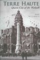 Terre Haute: Queen City of the Wabash