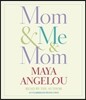 Mom & Me & Mom