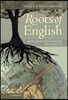 Roots of English
