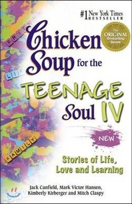 Chicken Soup for the Teenage Soul IV