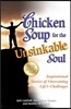 Chicken Soup for the Unsinkable Soul: Inspirational Stories of Overcoming Life's Challenges
