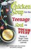 Chicken Soup for the Teenage Soul on Tough Stuff: Stories of Tough Times and Lessons Learned