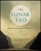 The Lunar Tao: Meditations in Harmony with the Seasons