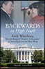 Backwards, in High Heels: Faith Whittlesey, Reagan's Madam Ambassador in Switzerland and the West Wing