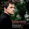 Francois Chaplin 브람스: 피아노 작품 - 인터메조, 랩소디 (Brahms: Intermezzi, Rhapsodies)
