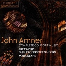 Fretwork 존 암너: 콘소트 뮤직 전집 (John Amner: Complete Consort Music)