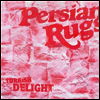 Persian Rugs - Turkish Delight (Pink 2LP)