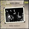 Rafael Kubelik 베토벤: 교향곡 9번 '합창' (Beethoven: Symphony Op.125 'Choral') 라파엘 쿠벨릭, 이스라엘 필하모닉 오케스트라