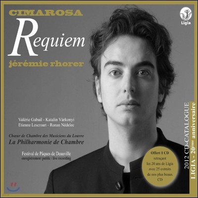 Jeremie Rhorer 치마로사: 레퀴엠 [2012 보너스 카달로그 + 컴필 음반] (Domenico Cimarosa: Requiem)