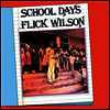 Flick Wilson - School Days (LP)