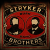 Stryker Brothers - Burn Band (2LP)