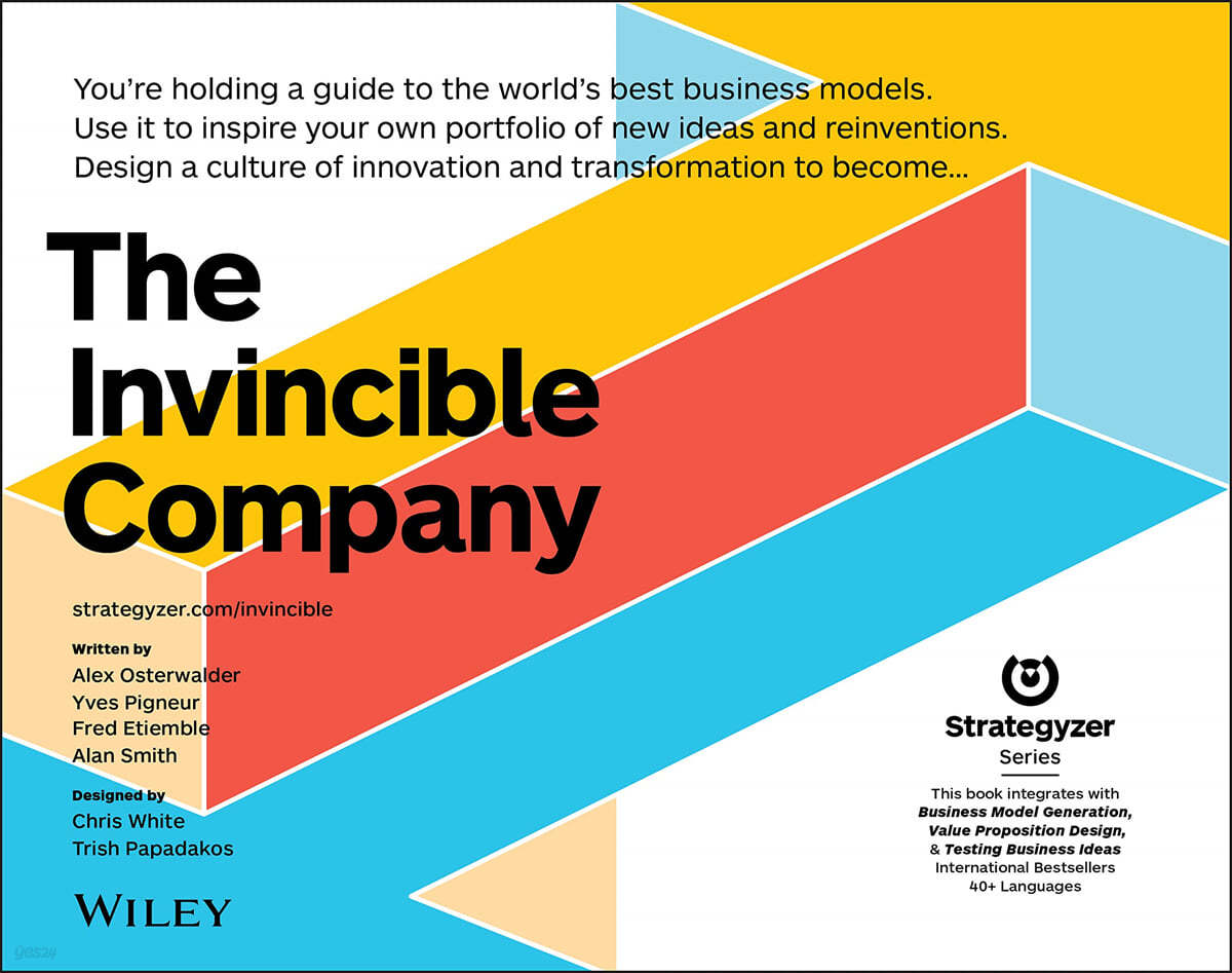 The Invincible Company: How to Constantly Reinvent Your Organization with Inspiration from the World&#39;s Best Business Models