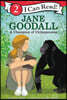 Jane Goodall: A Champion of Chimpanzees
