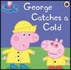 Peppa Pig: George Catches a Cold