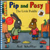 The Pip and Posy: The Little Puddle