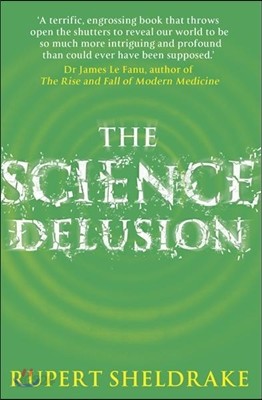 The Science Delusion