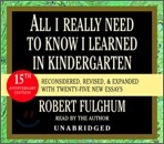 All I Really Need to Know I Learned in Kindergarten : Audio CD