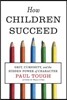 How Children Succeed: Grit, Curiosity, and the Hidden Power of Character