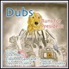 Dubs Runs for President