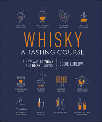 The Whisky A Tasting Course