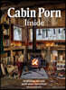 The Cabin Porn: Inside