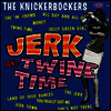 Knickerbockers - Jerk & Twine Time (Mono Edition)(180G)(LP)
