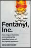 Fentanyl, Inc.