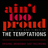Original Broadway Cast Recording - Ain't Too Proud: The Life and Times of the Temptations (2LP)