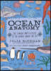 Ocean Anatomy: The Curious Parts & Pieces of the World Under the Sea