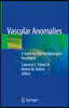Vascular Anomalies: A Guide for the Hematologist/Oncologist
