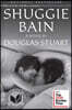 Shuggie Bain: A Novel (Booker Prize Winner)