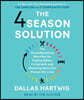The 4 Season Solution: A Groundbreaking New Plan for Feeling Better, Living Well, and Powering Down Our Always-On Lives
