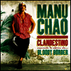 Manu Chao - Clandestino / Bloody Border (Collector Edition)(LP+10 Inch Single LP+CD)