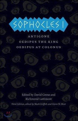 Sophocles I ? Antigone, Oedipus the King, Oedipus at Colonus