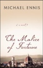 The Malice of Fortune