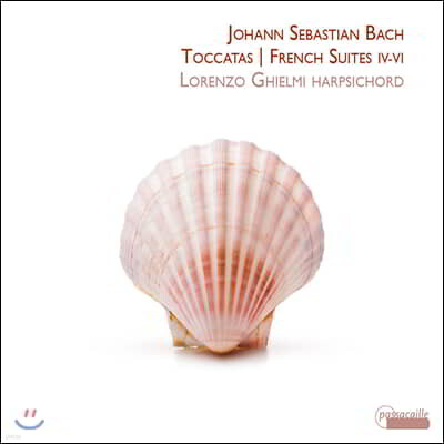 Lorenzo Ghielmi 바흐: 프랑스 모음곡 4, 5, 6번, 토카타 [하프시코드 독주 버전] (Bach: Toccatas and French Suites)