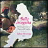 Lukas Henning 마르코 달라퀼라: 류트 작품집 (Bella incognita - The imagination of Marco dall'Aquila)