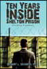 Ten Years Inside Shelton Prison: Finding Freedom