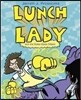 Lunch Lady and the Video Game Villain
