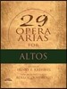 29 Opera Arias for Altos