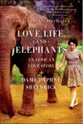 Love, Life, and Elephants: An African Love Story