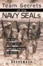 Team Secrets of the Navy Seals: The Elite Military Force's Leadership Principles for Business