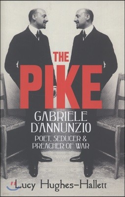 The Pike: Gabriele d'Annunzio