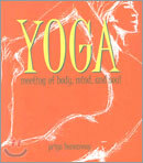 Yoga: Meeting of Body, Mind, and Soul